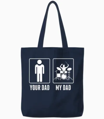 Drums Your Dad My Dad Tote Bags - Navy