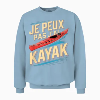 Je Peux Pas J’ai Kayak Homme Humour Kayakiste Idée Cadeau Unisex Sweatshirt - Light Blue