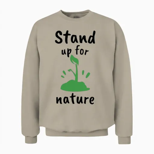 Stand Up for Nature Earth Day Environmental Design Unisex Sweatshirt in Sand