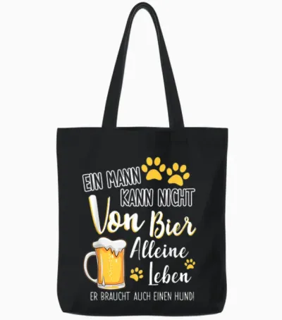 Ein Mann Kann Nicht Von Bier Alleine Leben Hundepapa Tote Bags - Black