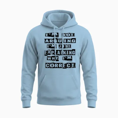 Funny Quote Unisex Hoodie - Light Blue