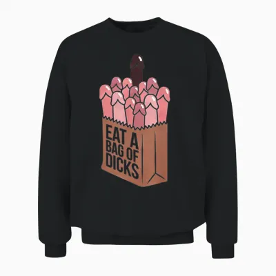 Eat a Bag of Dicks Unisex Sweatshirt - Black