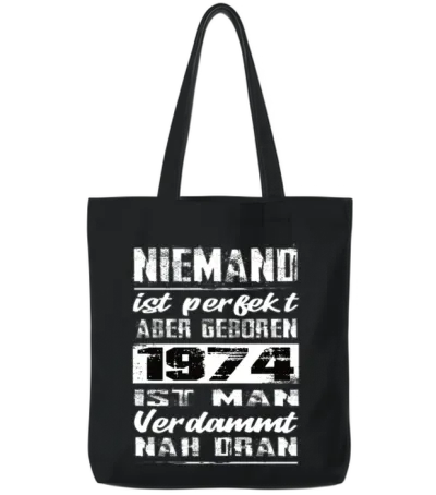 Nobody Is Perfect but Born 1974 Birthday Tote Bags - Black