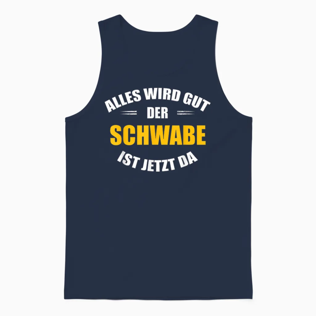 Alles Wird Gut, Der Schwabe Ist Jetzt Da! Unisex Tank Top in Navy