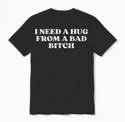 I Need a Hug from a Bad Y2k Aesthetic T-Shirt, Black Unisex T-Shirt - Black