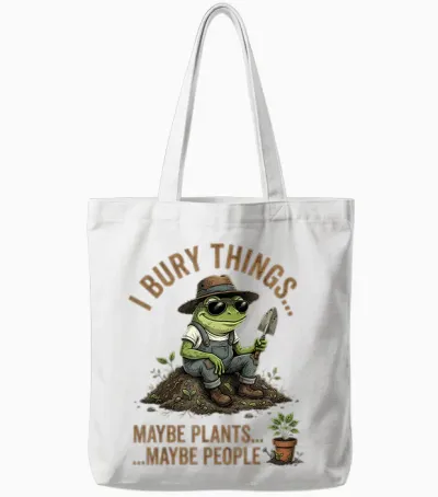 J'enterre Des Choses, Peut-être Des Plantes, Peut-être Des Gens, Une Grenouille Drôle Tote Bags - White
