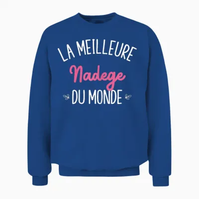 Woman Humor Personalized Gift Bff Name Nadege Unisex Sweatshirt - Royal