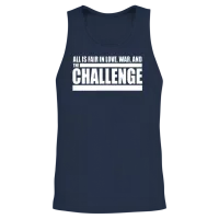 Challenge Quote - All Is Fair in Love, War and The Unisex Tank Top - Navy – 2