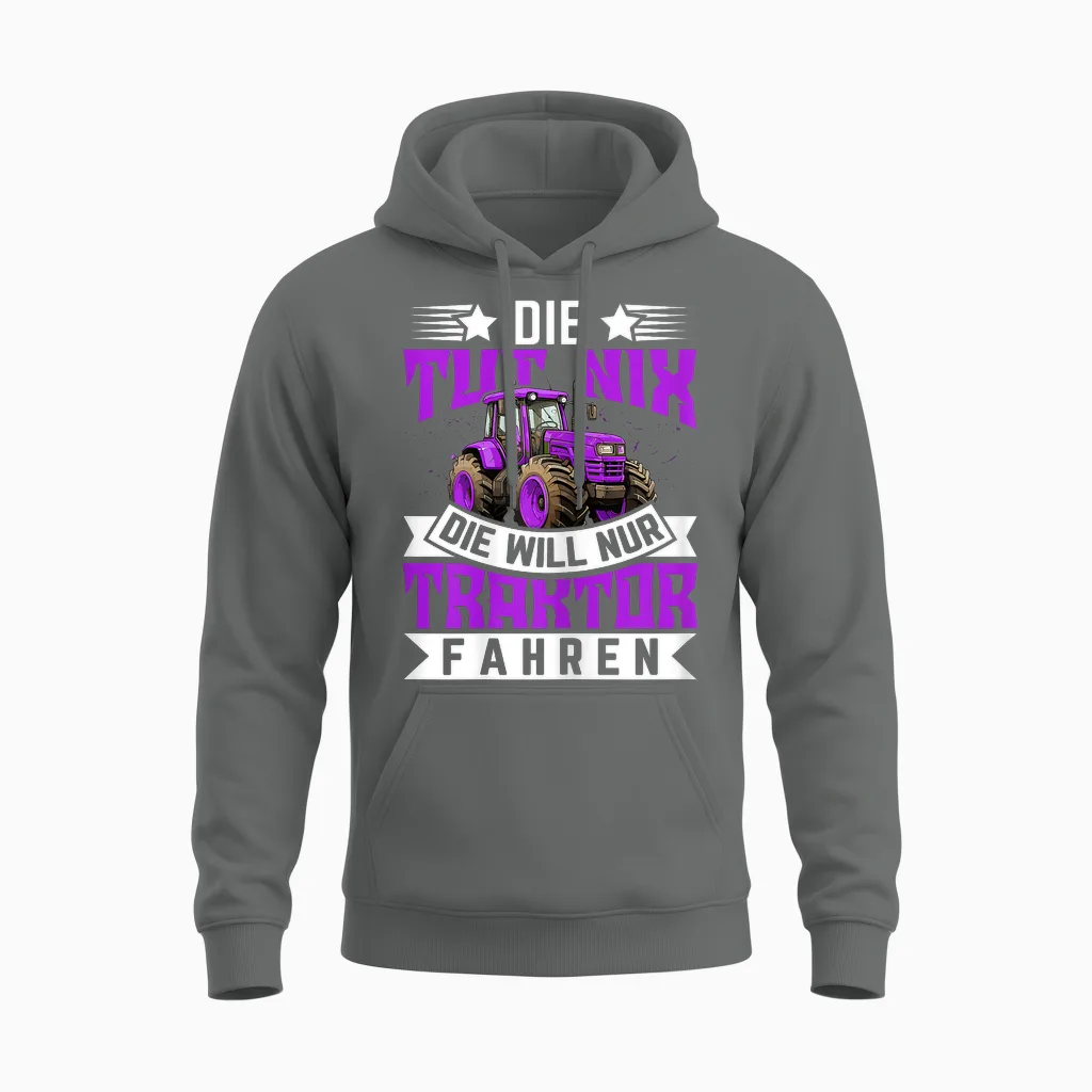 Die Tut Nix, Die Will Nur Traktor Fahren - Traktor Unisex Hoodie in Graphite Heather
