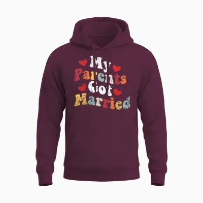 Meine Eltern Haben Geheiratet, Hochzeit, Verlobung, Verlobtes Paar Unisex Hoodie - Maroon