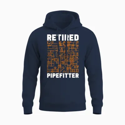 Pipefitter Retired Pipefitter Laborers Repair Man Unisex Hoodie - Navy