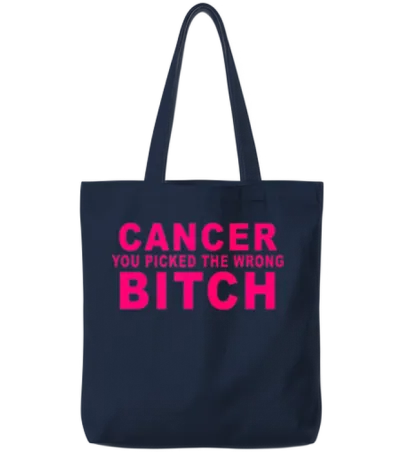 Cancer You Picked the Wrong Bitch Funny Breast Tote Bags - Navy