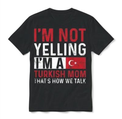 Turkey Pride Quote for a Proud Turkish Mom Unisex T-Shirt - Black