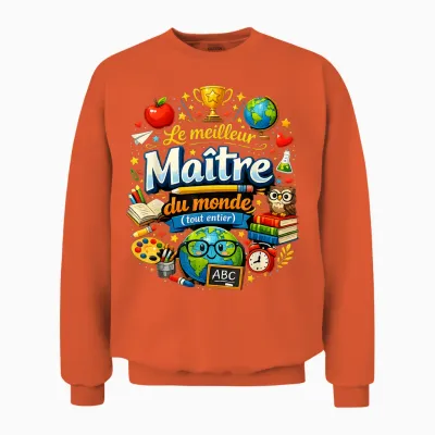 Gift School Teacher End Year Best in the World Teacher Unisex Sweatshirt - Orange
