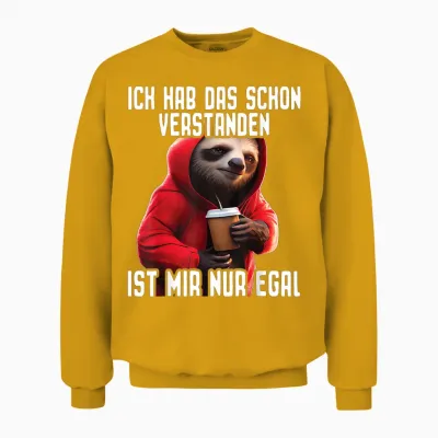 T-Shirt with German Text "ich Hab Das Schon Verstanden Ist Mir Nur Egal [german Language] [, Black Unisex Sweatshirt - Gold