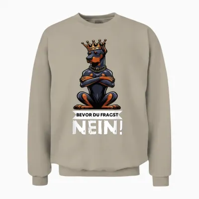 Bevor Du Fragst Nein Dobermann Dobermannbesitzer Dobermänner Unisex Sweatshirt - Sand