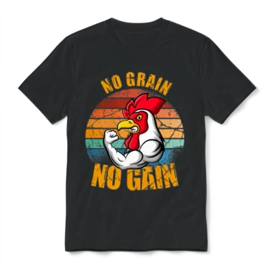 Funny Chicken Fitness Bodybuilder Say No Grain No Unisex T-Shirt - Black