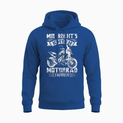 T-Shirt with German Text "mir Reicht's Ich Geh Motorrad Fahren Cool Biker [german Language] Unisex Hoodie - Royal