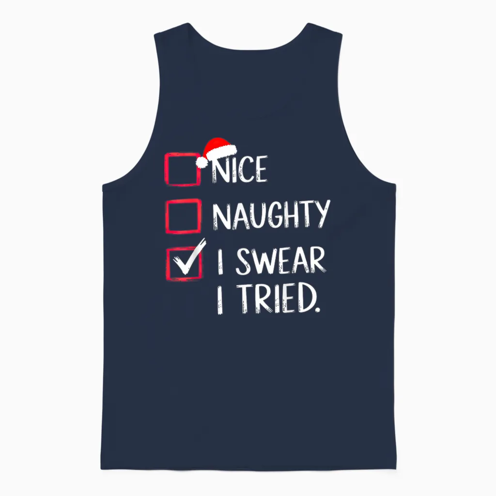 Nice Naughty I Swear I Tried Christmas List Xmas Unisex Tank Top in Navy