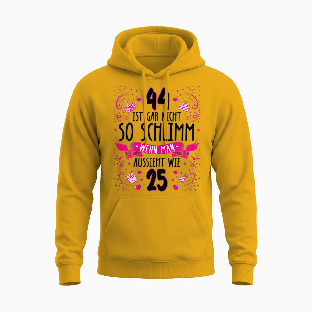 Damen 44 Ist Gar Nicht So Schlimm 44. Geburtstag Frauen Lustig Unisex Hoodie in Gold