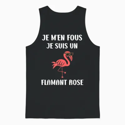 Funny Cute Animals Je Ne Fous Je Suis Un Flamingo Unisex Tank Top - Black