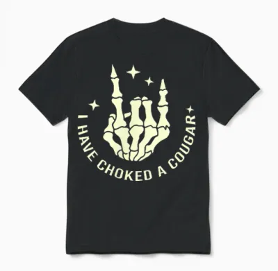 Never Killed a Mountain Lion but I've Choked Cougar Unisex T-Shirt - Black