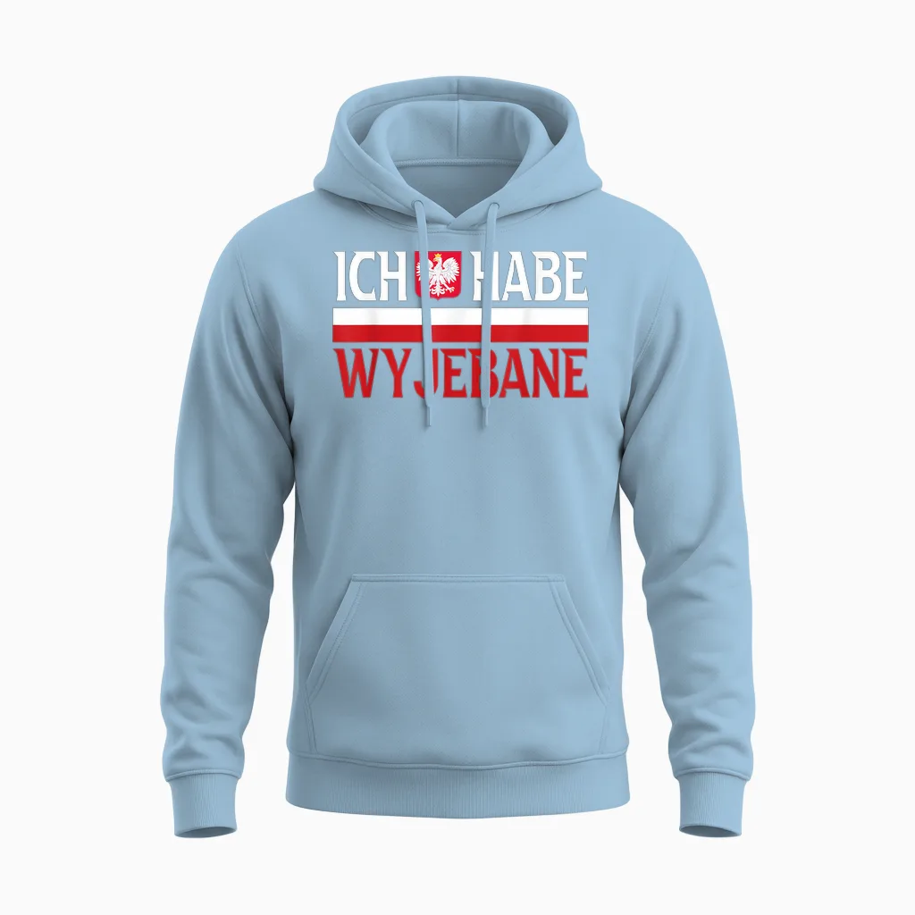 Ich Habe Wyjebane Polska Slang Polen Polnische Spruch Humor Unisex Hoodie in Light Blue