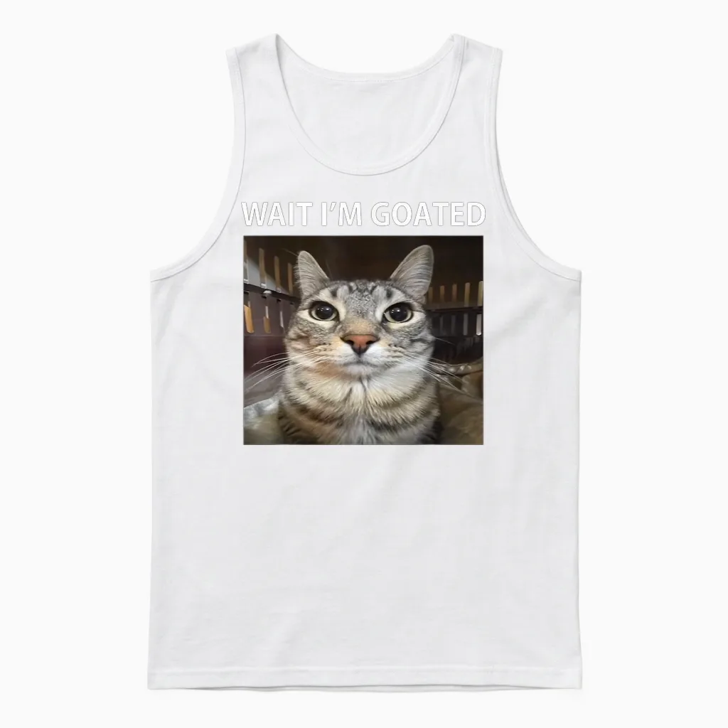 Wait I'm Goated Silly Cat Meme T-Shirt, Black Unisex Tank Top in White