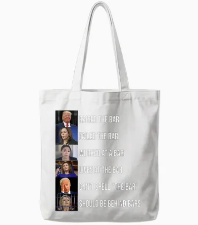 Trump Raised the Bar Failed the Bar Tote Bags - White