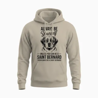 Be a Saint Bernard Dog Funny Saint Bernard Unisex Hoodie - Sand