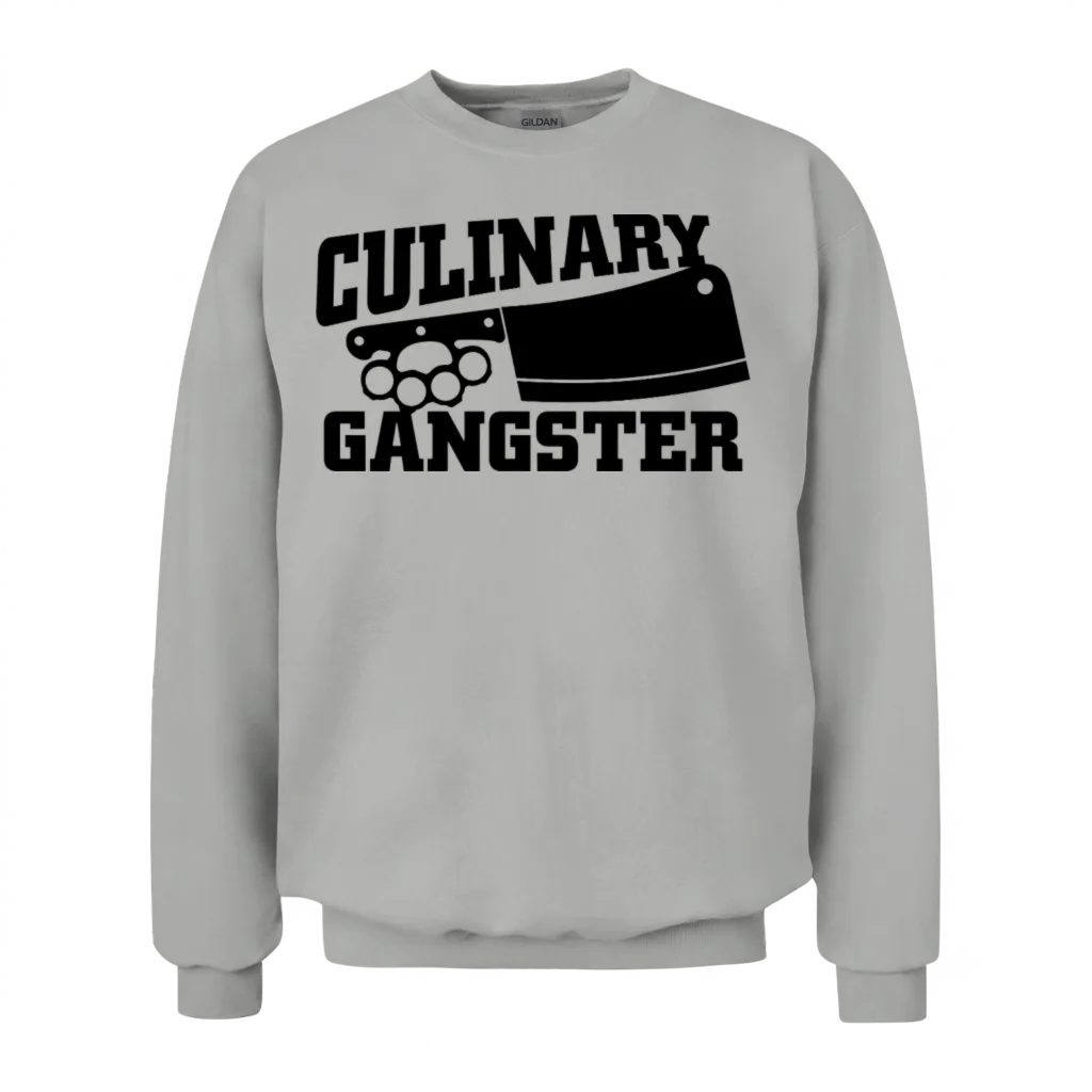 Culinary Gangster β Chefs & Cooks Gift Unisex Sweatshirt - Ash