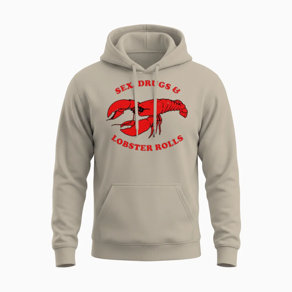 Sex Drugs and Lobster Rolls Unisex Hoodie in Sand