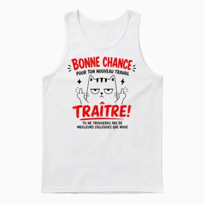 Good Luck New Work Traitor Humor Departure Colleague Unisex Tank Top - White