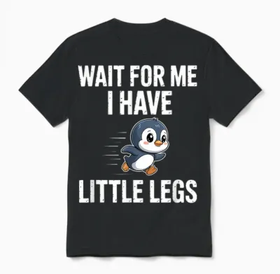 Warte Auf Mich Ich Habe Kleine Beine Unisex T-Shirt - Black