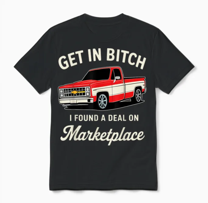 Get in Bitch I Found a Deal on Marketplace Unisex T-Shirt in Black