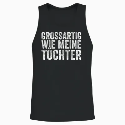 Großartig Wie Meine Tochter Lustiger Spruch Papa Vatertag Unisex Tank Top - Black