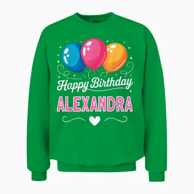 Joyeux Anniversaire En Disant Alexandra Unisex Sweatshirt - Irish Green