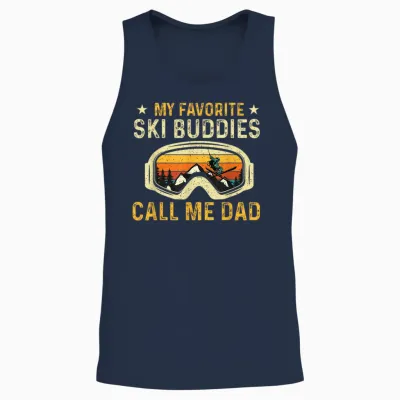 My Favorite Ski Buddies Call Me Dad - Skier Skiing Lover Unisex Tank Top - Navy