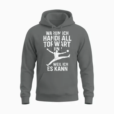 Warum Ich Handball Torwart Bin? Weil Ich Es Kan... Unisex Hoodie - Graphite Heather