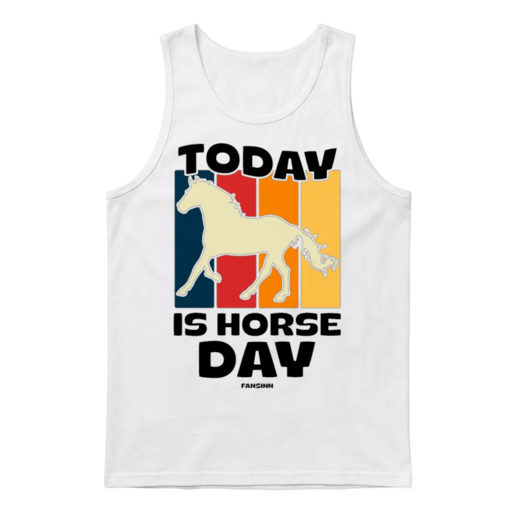 Today Is Horse Day โ Lovers Gift Unisex Tank Top - White