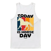 Today Is Horse Day — Lovers Gift Unisex Tank Top - White – 1