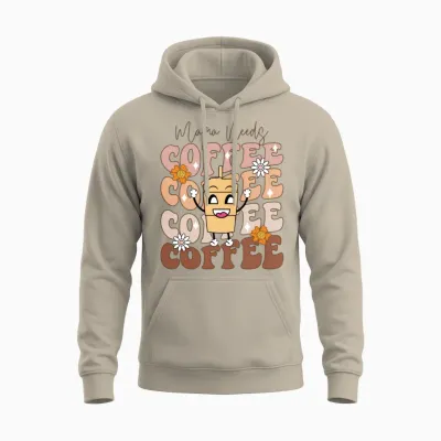 Mama Needs Coffee Funny Design, Mother’s Day Unisex Hoodie - Sand