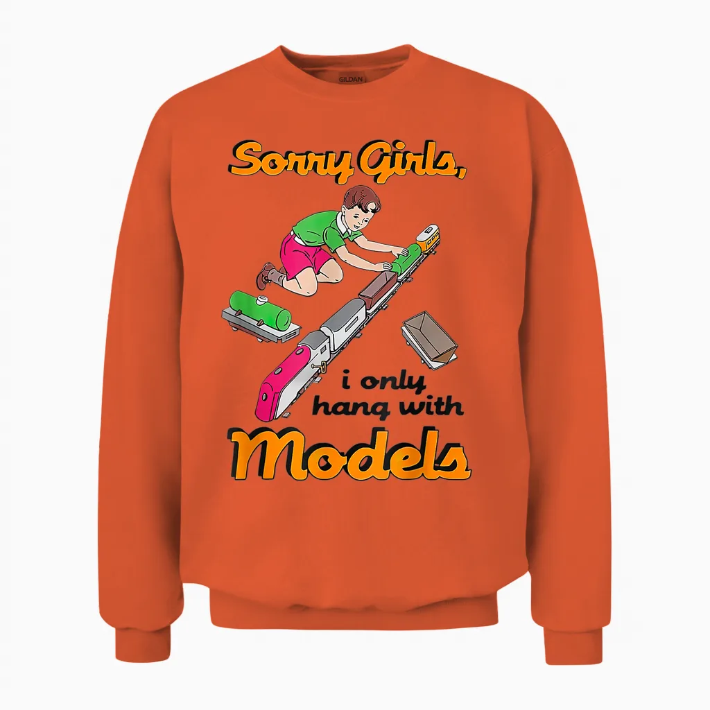Sorry Mädels, Ich Treffe Mich Nur Mit Models, Lustig Fßr Männer Unisex Sweatshirt in Orange