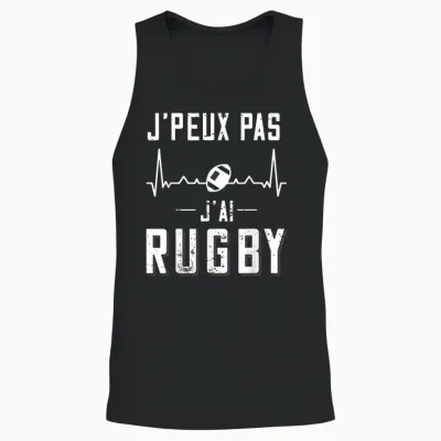 Rugby Player Jersey "j'peux Pas J'ai Rugby T-Shirt", Black Unisex Tank Top - Black