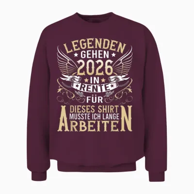 Legendary Pensioners Sayings Retirement 2026 Permanent Holiday Retirement Unisex Sweatshirt - Maroon