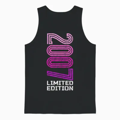 18 Years Man Woman 2007 Birthday 18 Years Limited Edition T-Shirt, Black, S Unisex Tank Top - Black