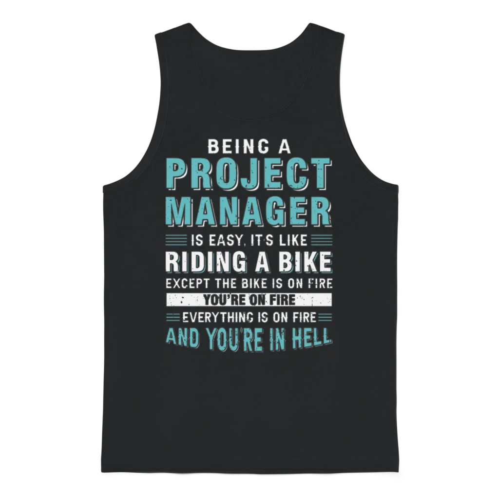 Project Manager Gifts - Being a Project Manager Unisex Tank Top - Black