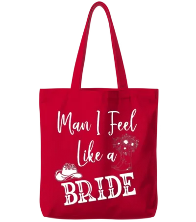 Man I Feel Like a Bride Tote Bags - Red