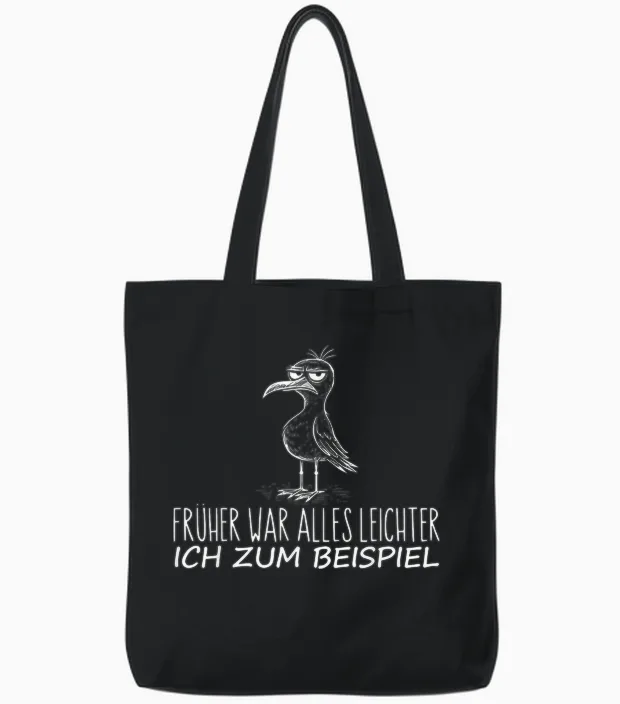 T-Shirt with German Text "früher War Alles Leichter Ich" [ Tote Bags in Black
