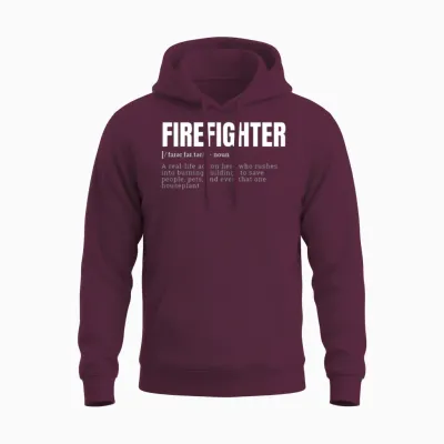 Funny Firefighter Definition and Funny Saying Occu Unisex Hoodie - Maroon
